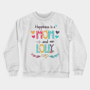 Happiness Is A Mom And Lolly Wildflower Happy Mother's Day Crewneck Sweatshirt